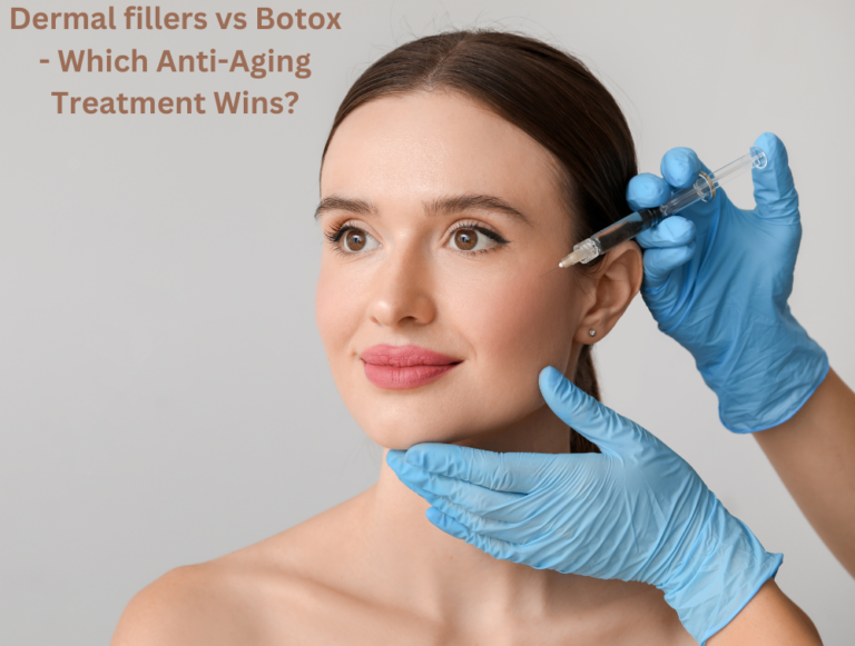 Dermal fillers vs Botox - Which Anti-Aging Treatment Wins